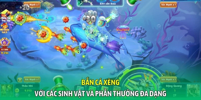 Bắn cá xèng với các sinh vật và phần thưởng đa dạng